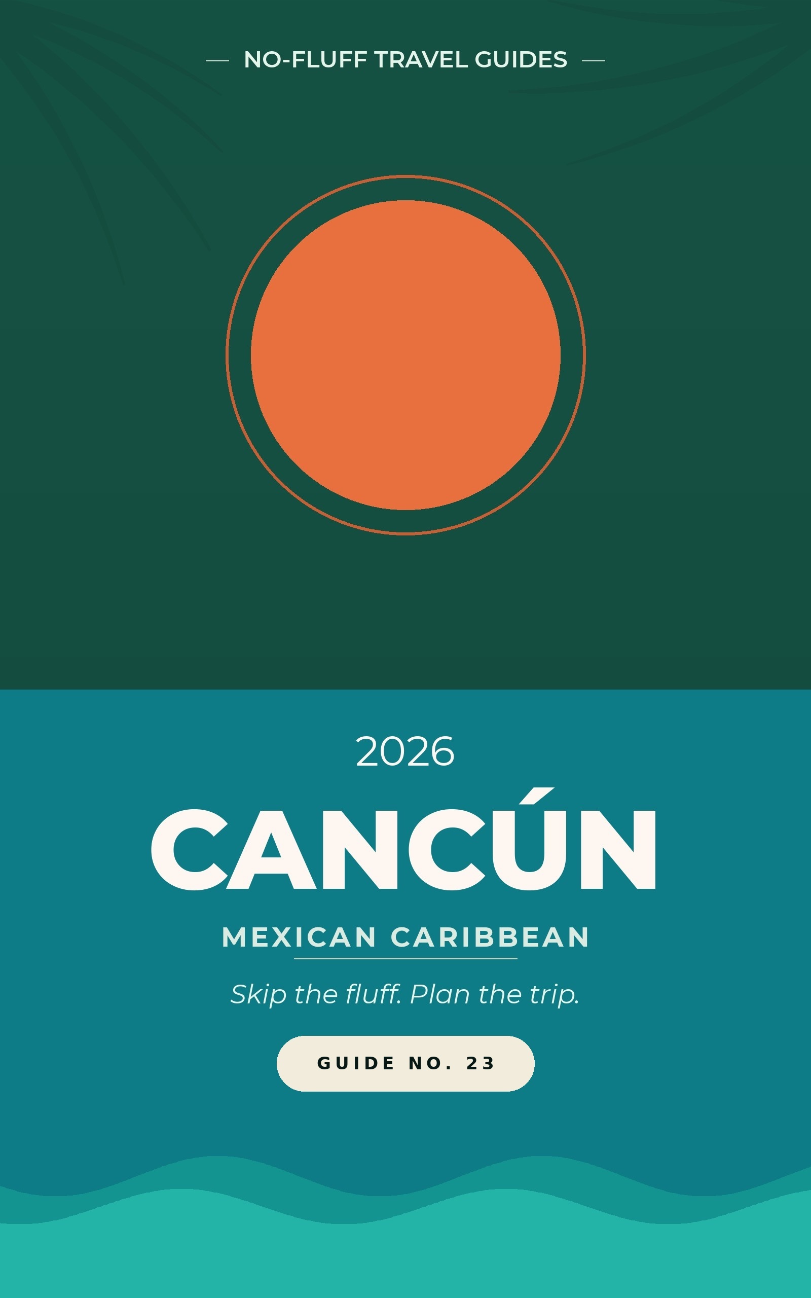 No-Fluff Travel Guides — Cancún, Guide No. 23 cover